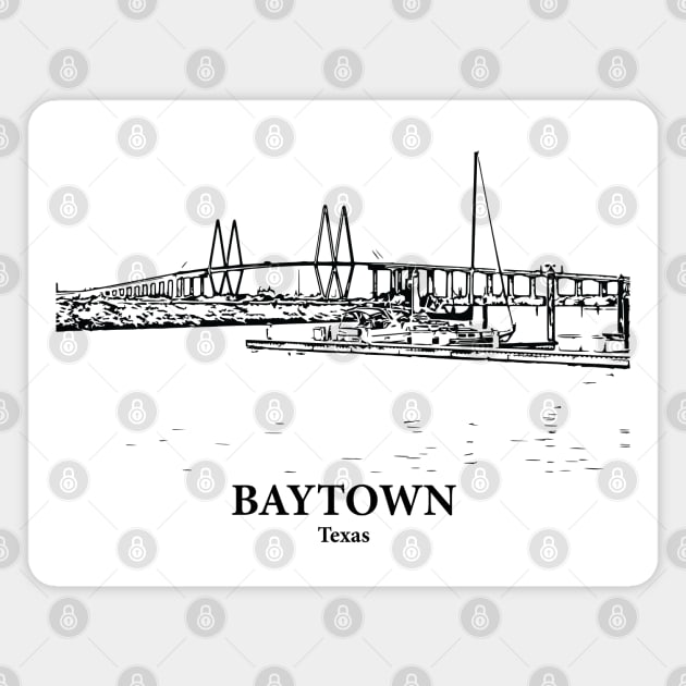 Baytown - Texas Magnet by Lakeric